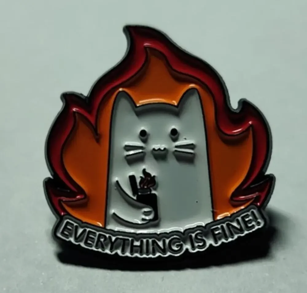 Funny Everything Is Fine Cat Flames, Lighter Pin Kitty Lapel Hat Brooch
